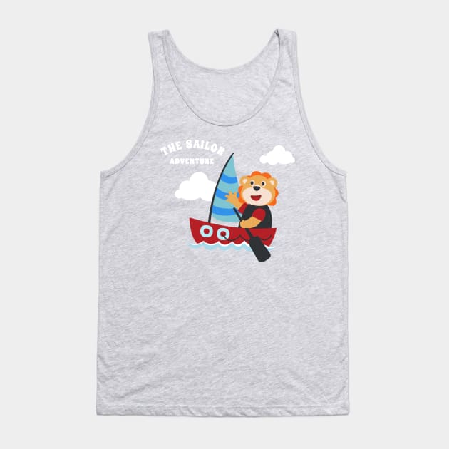 Funny lion sailor cartoon vector on little boat with cartoon style. Tank Top by KIDS APPAREL